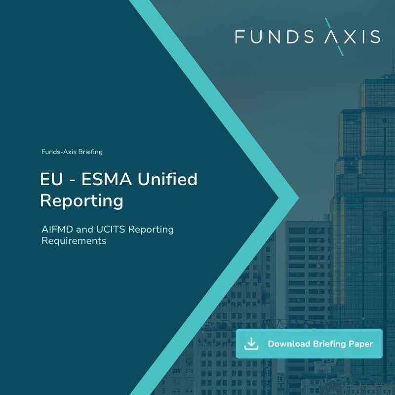 Funds-Axis Briefing_ EU - ESMA Unified Reporting