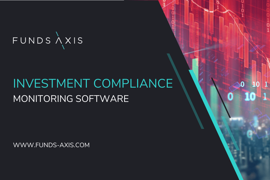 Investment Compliance Monitoring Software • FundsAxis