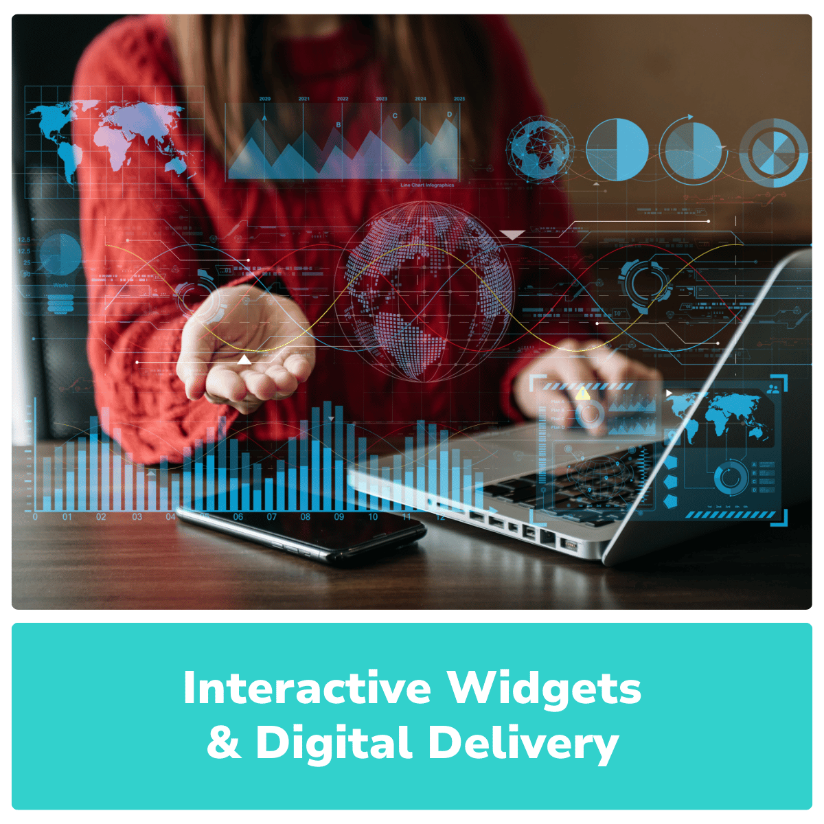 Interactive Widgets & Digital Delivery