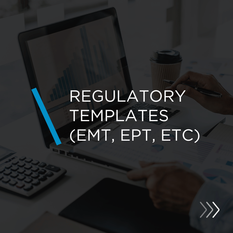 Regulatory Templates (EMT, EPT, and more)